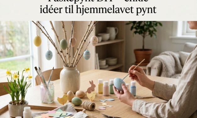 Påskepynt DIY – enkle idéer til hjemmelavet pynt